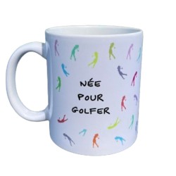 Idée Cadeau Golf - Mug Née pour golfer