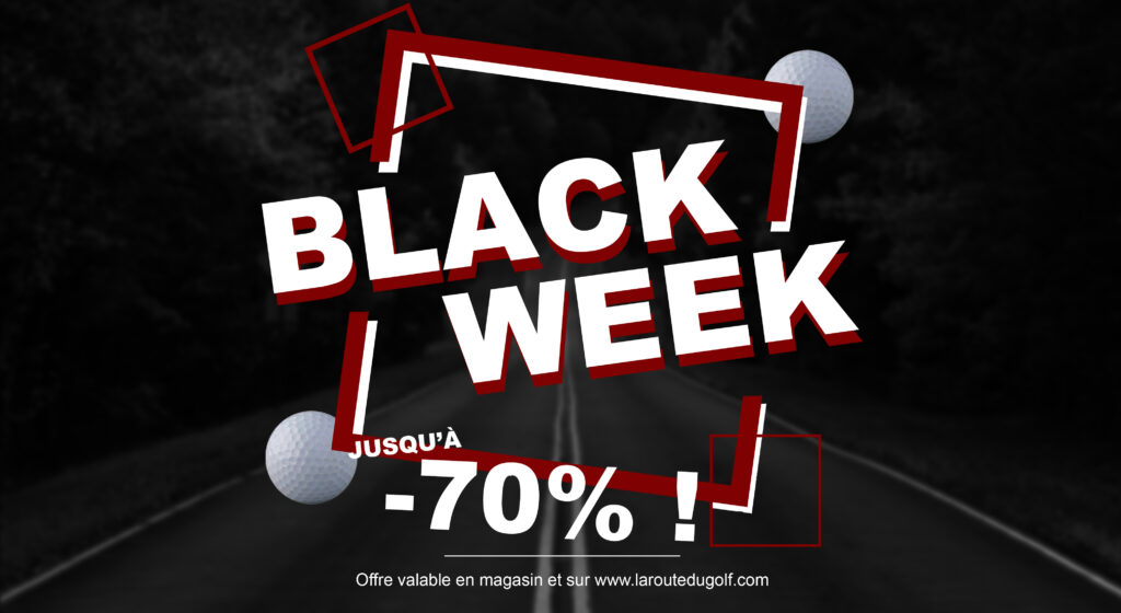 Black Friday Week : Jusqu’à -70% chez La Route du Golf !